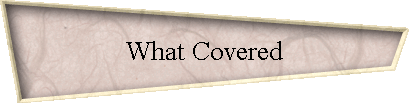 What Covered